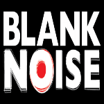 BLANK NOISE