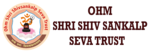 OHM Shri Shivsankalp Seva Trust